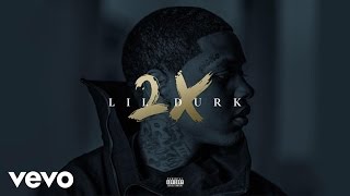 Lil Durk  LilDurk2x Audio [upl. by Ainatit]