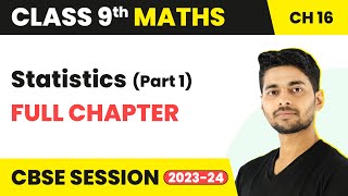 Statistics  Full Chapter Revision  Class 9 Maths NCERT Chapter 16 Part 1 [upl. by Corbett]