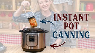 Pressure Canning in an Instant Pot [upl. by Travax706]