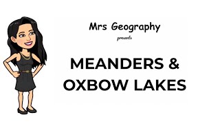 Meanders amp oxbow lakes [upl. by Avin]