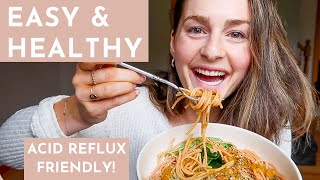 4 Healthy amp Simple MEAL IDEAS  Acid RefluxFriendly Recipes [upl. by Ecnerwal]