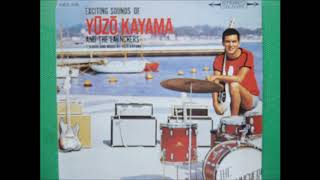 YUZO KAYAMA WITH THE LAUNCHERS [upl. by Greta]