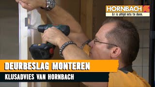 Deurbeslag monteren met HORNBACH [upl. by Htrahddis362]