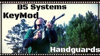 B5 Systems KeyMod Handguard Review HD [upl. by Harbird]