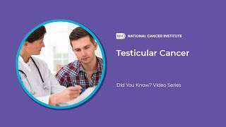 Testicular Cancer  Did You Know [upl. by Uzziel]