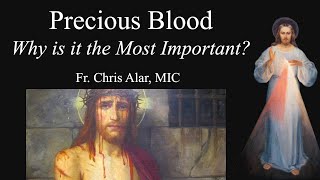 What is the Most Important Devotion Start with the Precious Blood  Explaining the Faith [upl. by Yenreit]