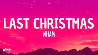 Wham  Last Christmas Lyrics [upl. by Renata595]