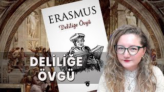 Erasmus Deliliğe Övgü [upl. by Adamsun]