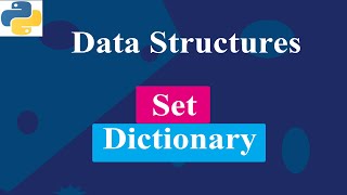 Set And Dictionary  Data Structures  Python Tutorials [upl. by Hettie]