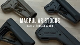 Magpul AR Stocks  Part III  Storage amp UBR [upl. by Ettenom]