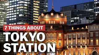 7 Things to know about Tokyo Station  japanguidecom [upl. by Reamy]