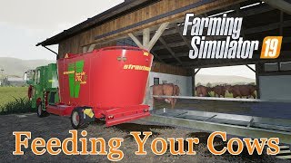 Farming Simulator 19  An InDepth Guide to Feeding Your Cows  A Tutorial [upl. by Press55]