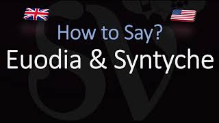 How to pronounce Euodia amp Syntyche CORRECTLY [upl. by Eeresid]