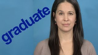 How to Pronounce GRADUATE  Word of the Week  American English [upl. by Brigid]