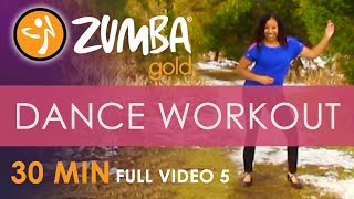 30 Minute Zumba Gold® Dance Workout  Full Video 5  432Hz  We Keep Moving [upl. by Kenway]