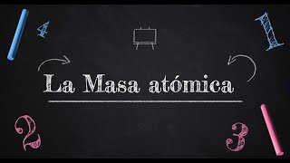 La masa atómica [upl. by Omidyar518]