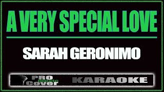 A Very Special Love  SARAH GERONIMO KARAOKE [upl. by Aleece374]