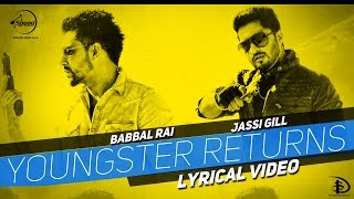 Youngster Returns  Lyrical Video  Jassi Gill amp Babbal Rai  Latest Punjabi Songs 2015 [upl. by Annadiana]