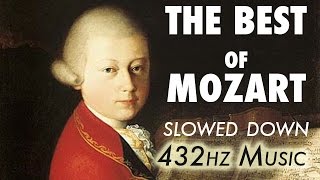 The Best Of Mozart  Slowed Down  432Hz  45 Hours [upl. by Reeve973]