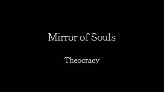 Theocracy  Mirror of Souls Collage with lyrics [upl. by Attenborough]