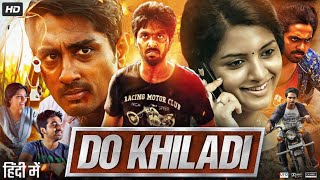 Do Khiladi Full Movie in Hindi Dubbed  Siddharth  Kashmira Pardeshi  GV Prakash  Review amp Facts [upl. by Nayve]