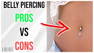 Navel Belly Piercing 👍Pros amp Cons👎 [upl. by Dilahk210]