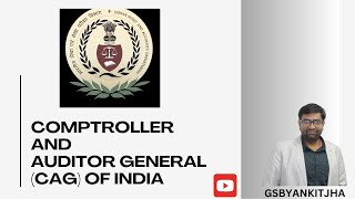 Comptroller and Auditor General of India [upl. by Jemy]