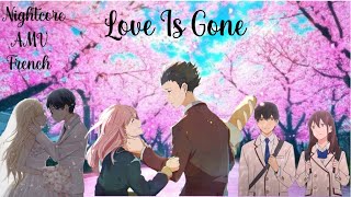 「Nightcore」 AMV  Love Is Gone  French [upl. by Yentihw]