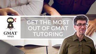 How to Get the Most Out of GMAT Tutoring [upl. by Dobrinsky172]