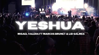 Yeshua Video Oficial  Misael Valera Feat Marcos Brunet amp Lid Galmes [upl. by Rafi445]