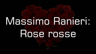 Massimo Ranieri  Rose Rosse with Lyrics [upl. by Nilyram]