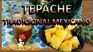 COMO HACER TEPACHE TRADICIONAL MEXICANO [upl. by Gretchen]