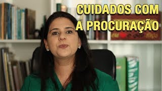 CUIDADOS COM A PROCURAÇÃO [upl. by Akemet]