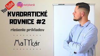 KVADRATICKÉ ROVNICE  riešenie príkladov 2 [upl. by Milford]