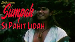 Sumpah Si Pahit Lidah [upl. by Dibbell402]