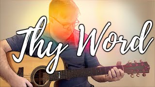 Thy Word  guitar cover with chords [upl. by Cannice]