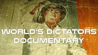 Who are Worlds Dictators Documentary [upl. by Eillah]