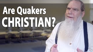 Are Quakers Christian [upl. by Euqinemod84]