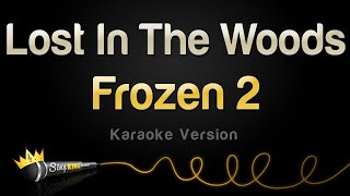 Frozen 2  Lost In The Woods Karaoke Version [upl. by Erik]