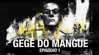 Gegê do Mangue  PCC  Primeiro Cartel da Capital  2ª temporada  Episódio 1 [upl. by Nassir569]