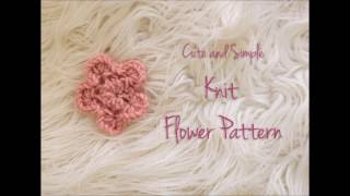 How to Make Cute and Simple Knit Flower [upl. by Doowron]