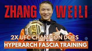 Zhang Weili 2x UFC Champion does Hyperarch Fascia Training  How to Land with Fascia Tensegrity [upl. by Garvy]