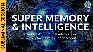 SUPER MEMORY AND INTELLIGENCE  8 Hours of Subliminal Affirmations amp Relaxing Rain [upl. by Esma]