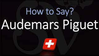 How to Pronounce Audemars Piguet CORRECTLY Swiss Watchmaker Pronunciation [upl. by Luann]