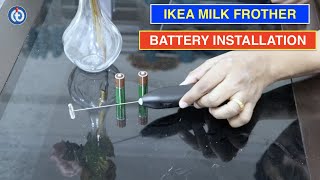 IKEA Milk Frother Battery Installation Procedure [upl. by Saisoj508]