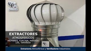 TODO SOBRE LOS EXTRACTORES ATMOSFÉRICOS SIVEXOR [upl. by Venditti857]