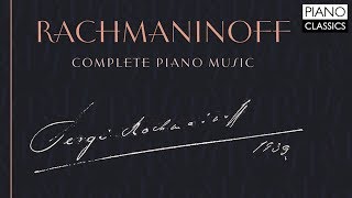 Rachmaninoff Piano Music [upl. by Eirrac696]