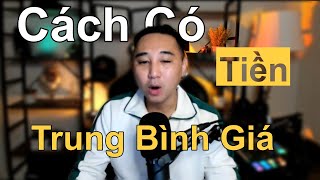 Kiếm Nguồn Vốn Để Trung Bình Giá [upl. by Reisinger]