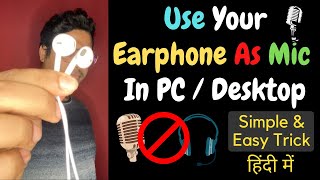 How To Use Earphone As Mic On PC  Use Earphone in PC for Recording  How to use Earphone mic on PC [upl. by Daugherty]