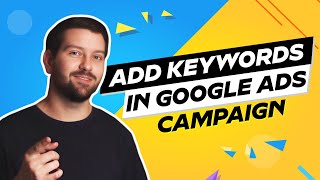 How To Add Keywords In Google Ads Campaign [upl. by Dirfliw]